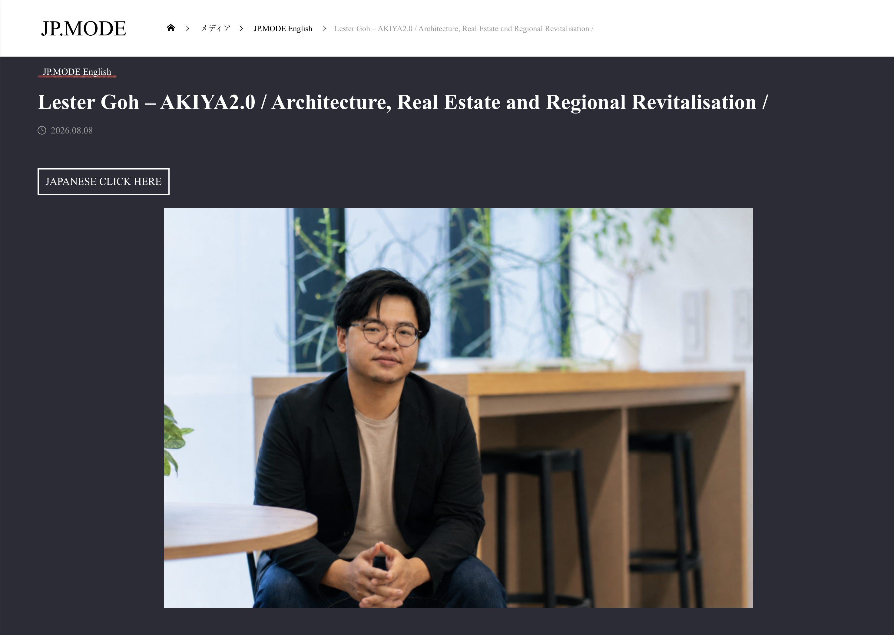 Lester Goh, co-founder and COO of AKIYA2.0, featured in JP.MODE